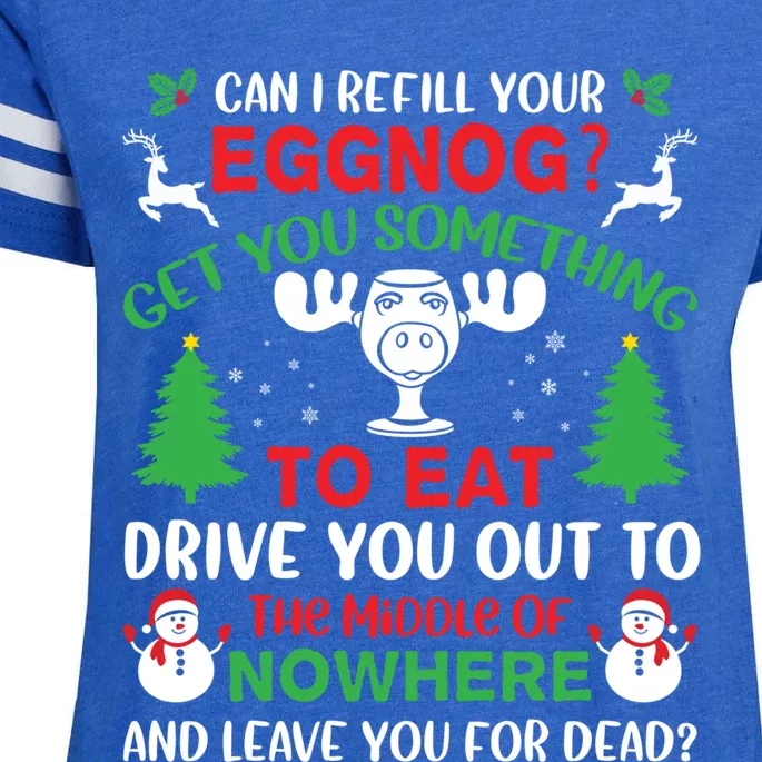 Can I Refill Your Eggnog Gift Family Christmas Vacation Quote Gift Enza Ladies Jersey Football T-Shirt