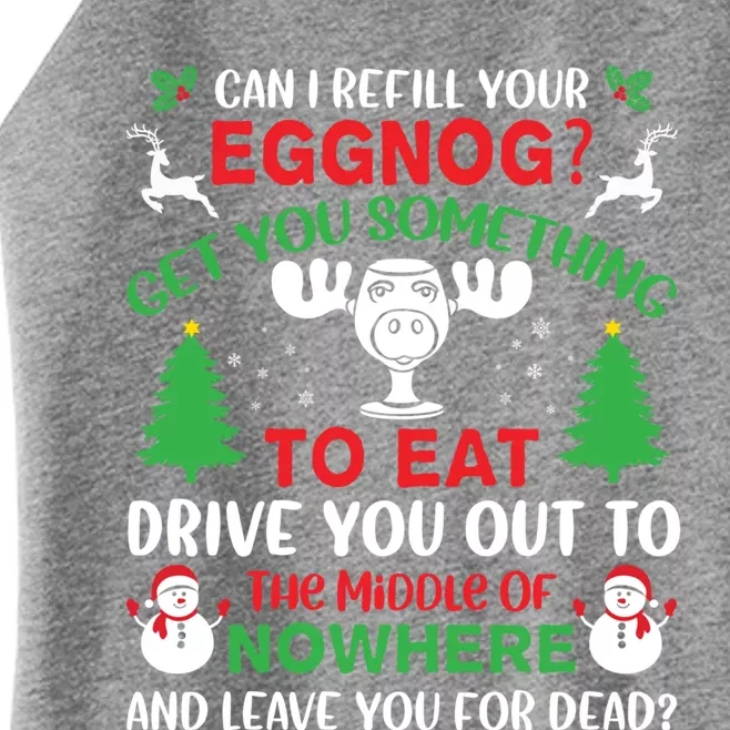 Can I Refill Your Eggnog Gift Family Christmas Vacation Quote Gift Women’s Perfect Tri Rocker Tank