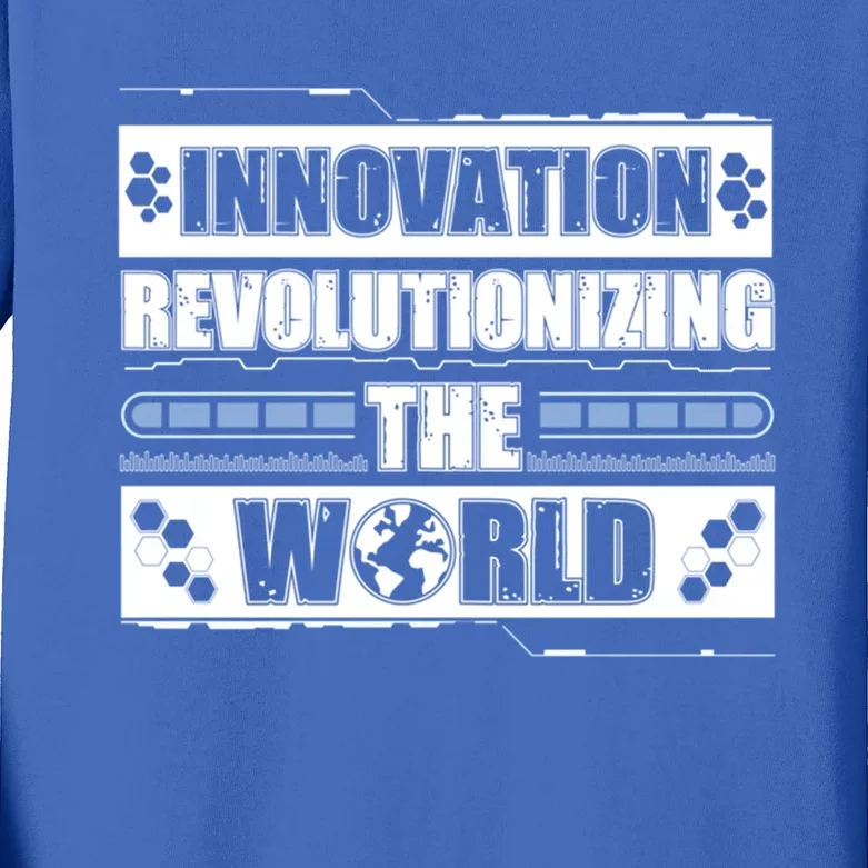 Cool Innovation Revolutionizing The World A Future Inventor Gift Kids Long Sleeve Shirt