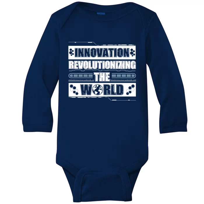 Cool Innovation Revolutionizing The World A Future Inventor Gift Baby Long Sleeve Bodysuit