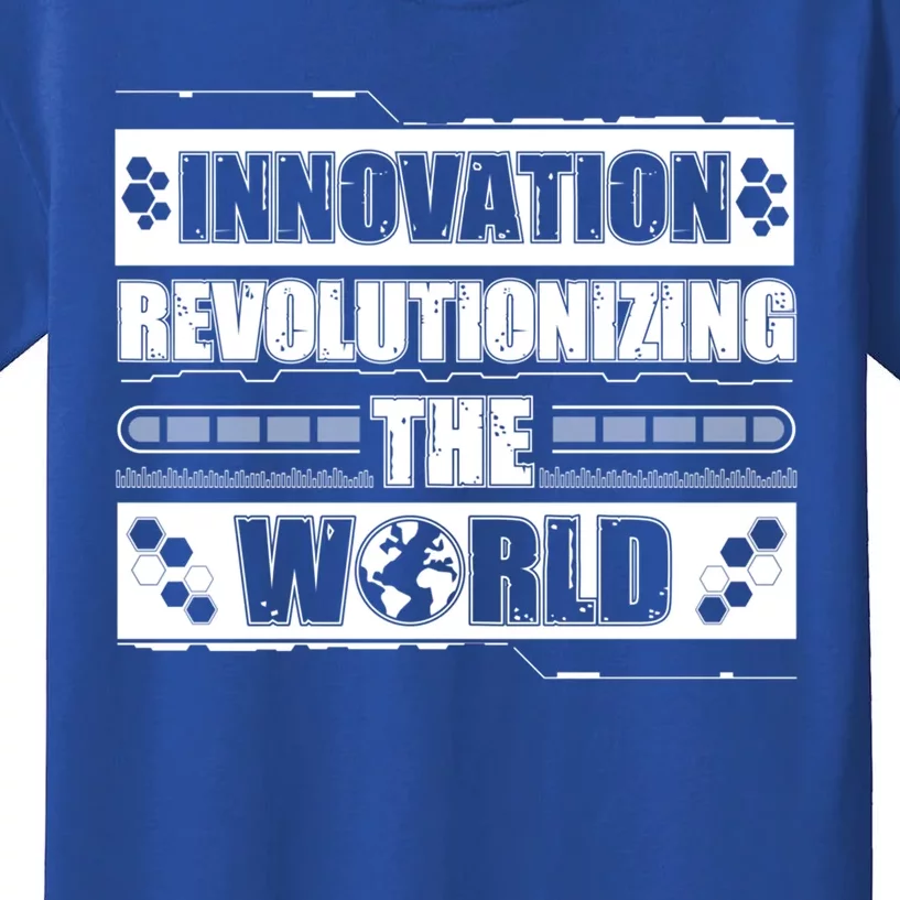 Cool Innovation Revolutionizing The World A Future Inventor Gift Kids T-Shirt