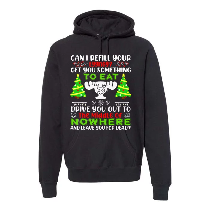 Can I Refill Your Eggnog Funny Christmas Vacation Quote Premium Hoodie