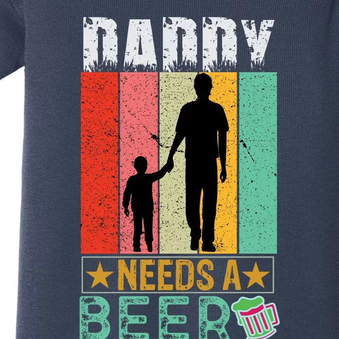 Cute Inspirational Retro Silhouette Daddy Needs A Beer Slogan Baby Bodysuit