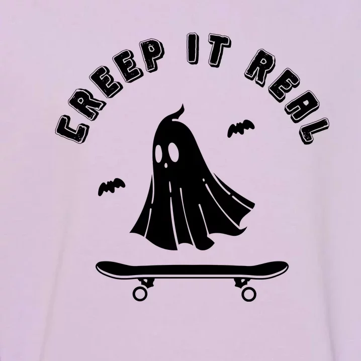 Creep It Real Skateboard Ghost Skateboarding Halloween Garment-Dyed Sweatshirt