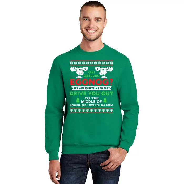 Can I Refill Your Eggnog - Family Christmas Vacation Quote Sweatshirt