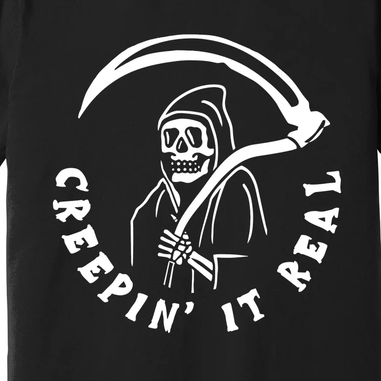 Creepin It Real Grim Reaper Halloween Premium T-Shirt