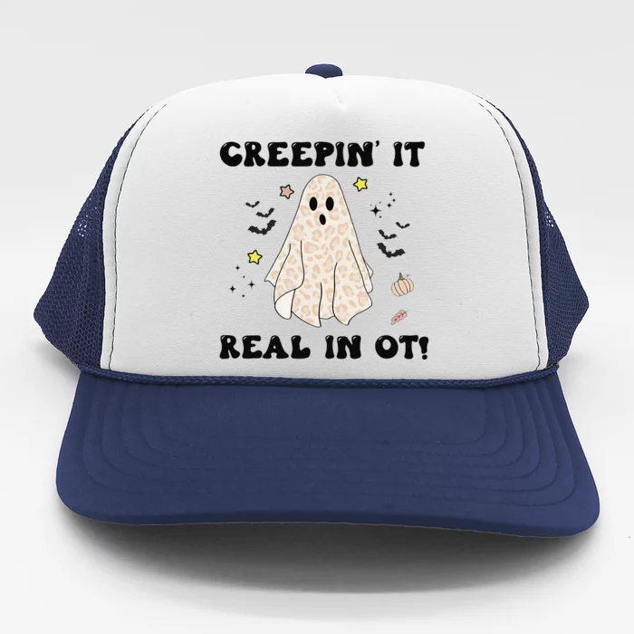 Creepin It Real In OT Halloween Occupational Therapy OT Fall Trucker Hat