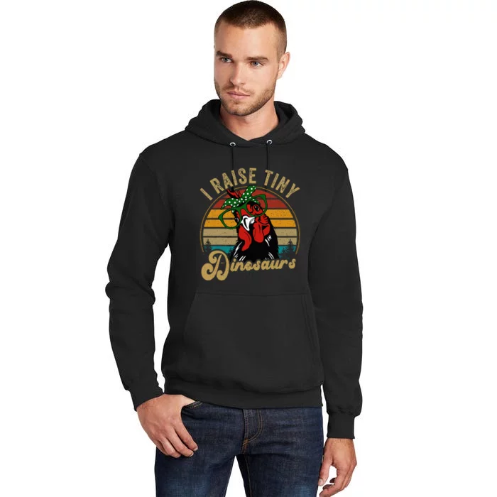 Chicken I Raise Tiny Dinosaurs Mama Hen Farm Mom Tall Hoodie