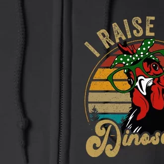 Chicken I Raise Tiny Dinosaurs Mama Hen Farm Mom Full Zip Hoodie