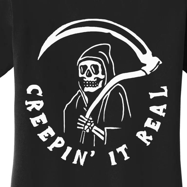 Creepin It Real Grim Reaper Halloween Women's T-Shirt