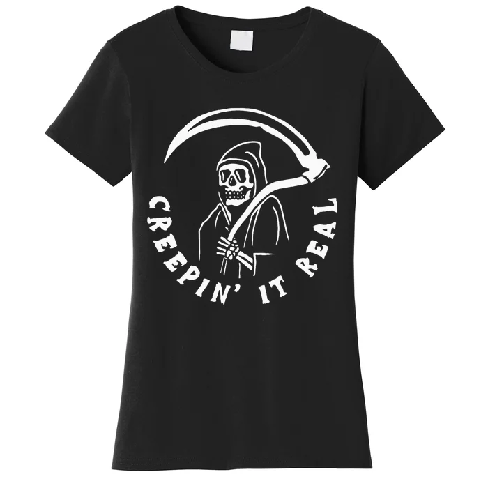 Creepin It Real Grim Reaper Halloween Women's T-Shirt