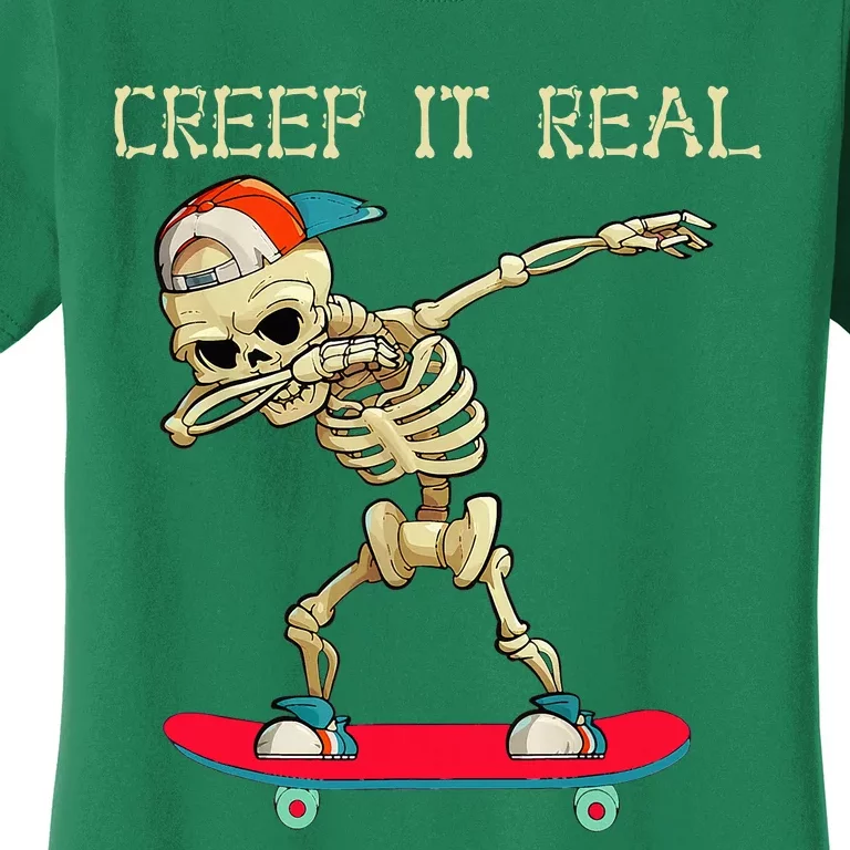 Creep It Real Dabbing Skate Skeleton Halloween Women's T-Shirt