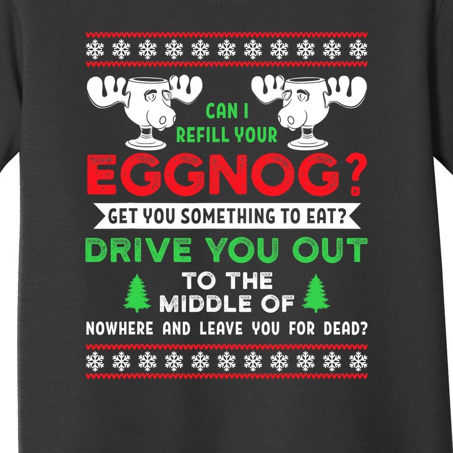 Can I Refill Your Eggnog Funny Christmas quote Toddler T-Shirt