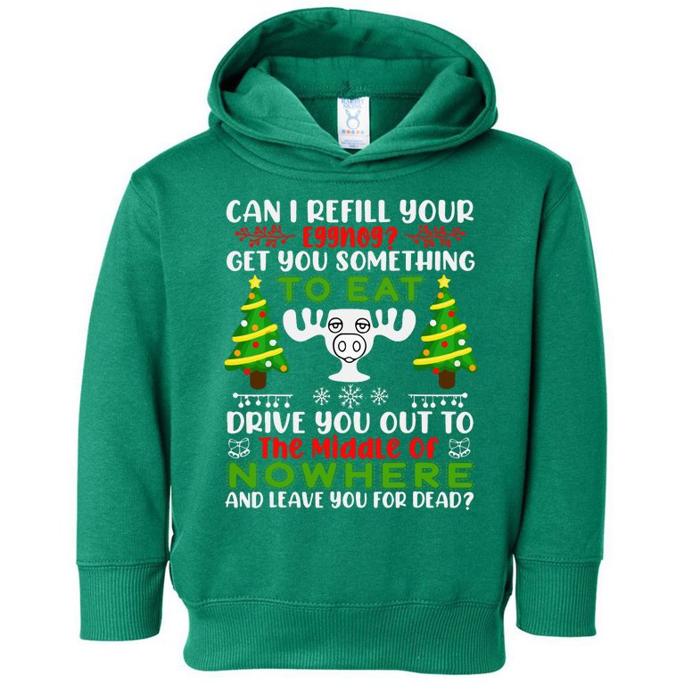 Can I Refill Your Eggnog Funny Christmas Vacation Toddler Hoodie