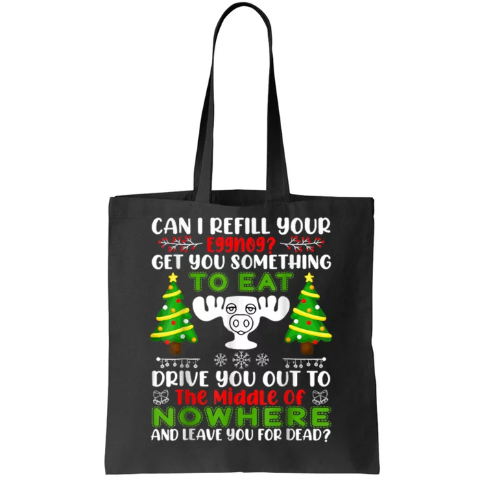 Can I Refill Your Eggnog Funny Christmas Vacation Quote Tote Bag