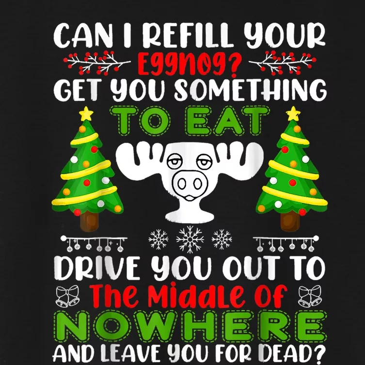 Can I Refill Your Eggnog Funny Christmas Vacation Quote Women's Crop Top Tee