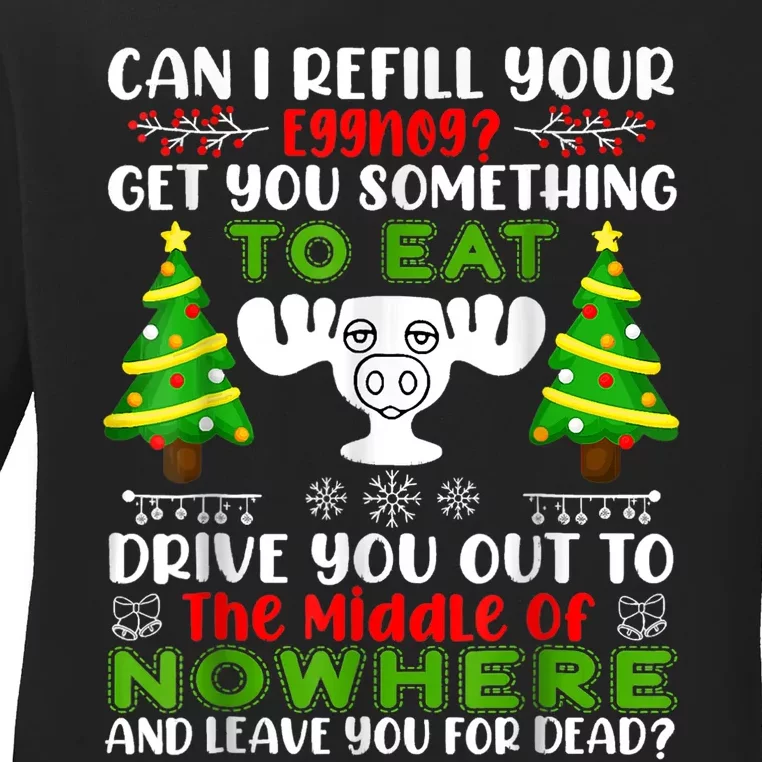 Can I Refill Your Eggnog Funny Christmas Vacation Quote Ladies Long Sleeve Shirt