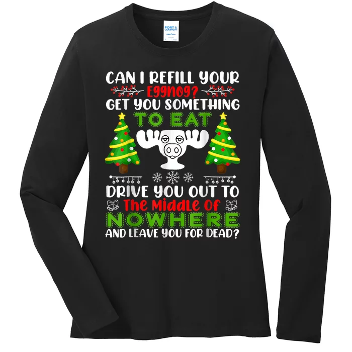 Can I Refill Your Eggnog Funny Christmas Vacation Quote Ladies Long Sleeve Shirt