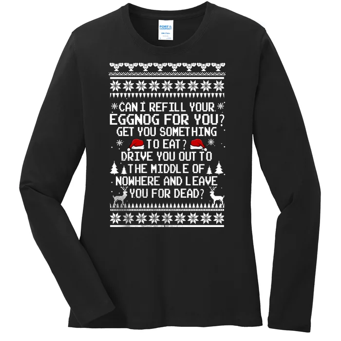 Can I Refill Your Eggnog Funny Christmas Vacation Quote Ladies Long Sleeve Shirt