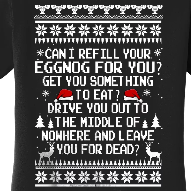 Can I Refill Your Eggnog Funny Christmas Vacation Quote Women's T-Shirt