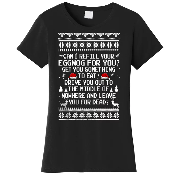 Can I Refill Your Eggnog Funny Christmas Vacation Quote Women's T-Shirt