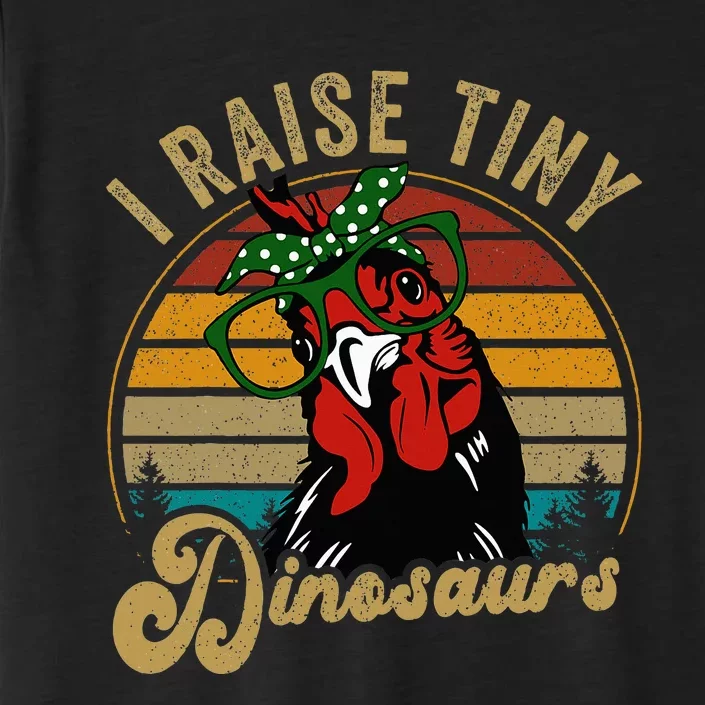 Chicken I Raise Tiny Dinosaurs Funny Mama Hen Farm Mom ChromaSoft Performance T-Shirt