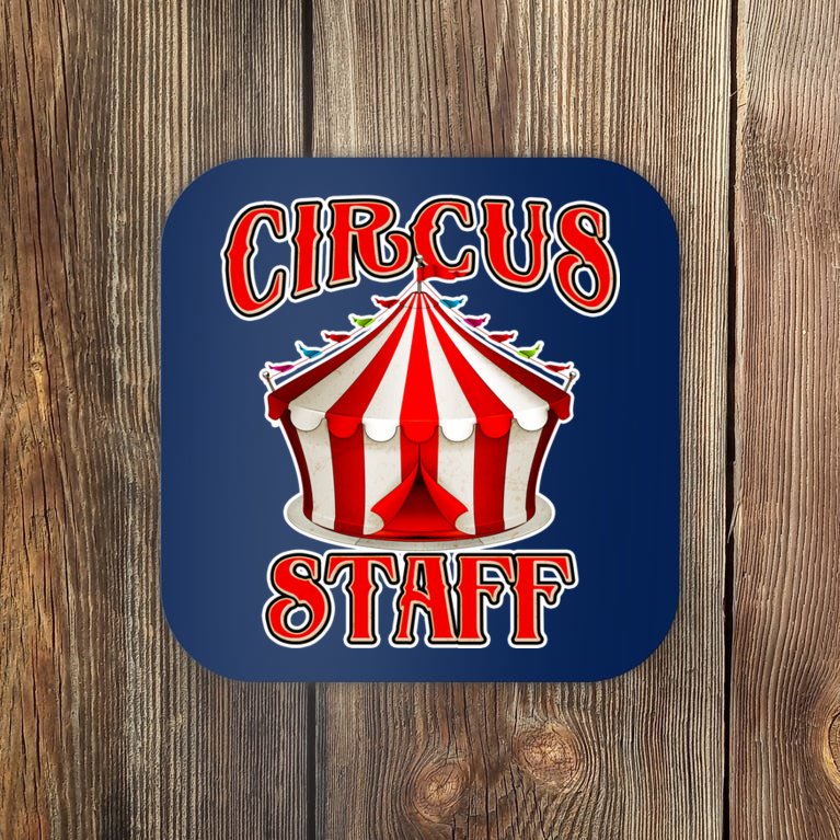 Circus Staff Tent Coaster