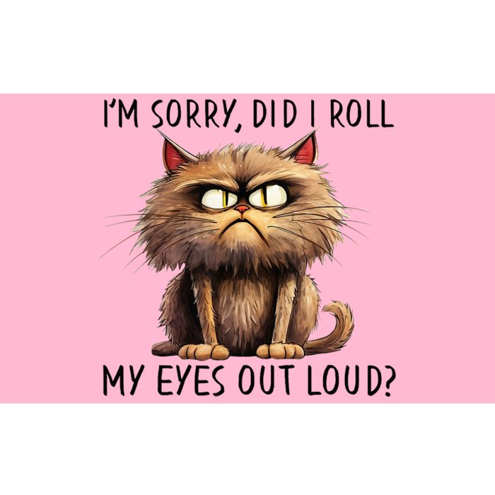 Cat I’M Sorry Did I Roll My Eyes Out Loud Bumper Sticker