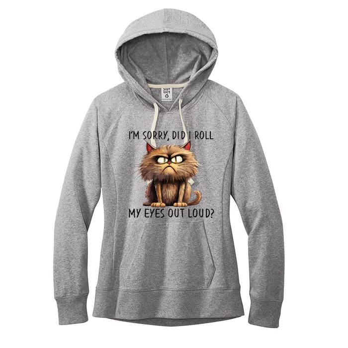 Cat I’M Sorry Did I Roll My Eyes Out Loud Women's Fleece Hoodie