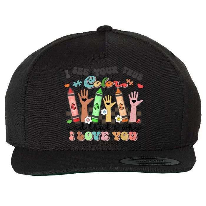 Crayons I See Your True Color SPED Autism Teacher Wool Snapback Cap