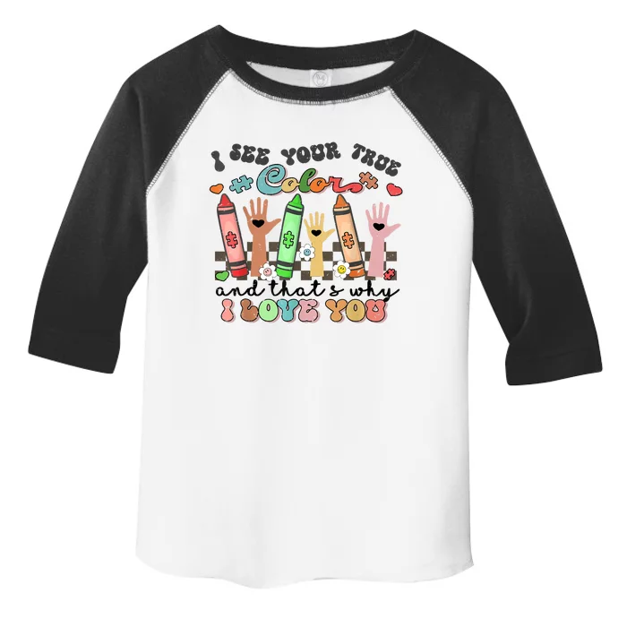 Crayons I See Your True Color SPED Autism Teacher Toddler Fine Jersey T-Shirt