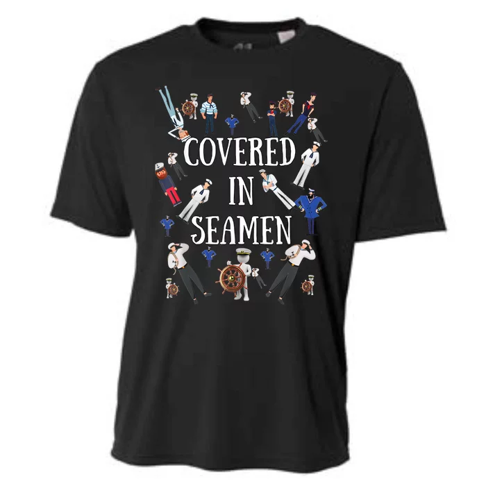 Covered In Seamen Funny Inappropriate Embarrassing Adult Humor Cooling Performance Crew T-Shirt