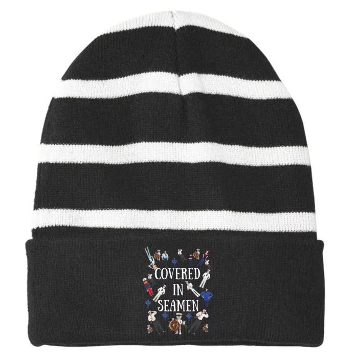 Covered In Seamen Funny Inappropriate Embarrassing Adult Humor Striped Beanie with Solid Band