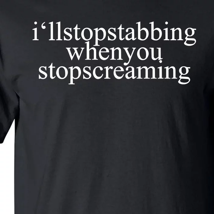 Chiodos ILl Stop Stabbing When You Stop Screaming Tall T-Shirt