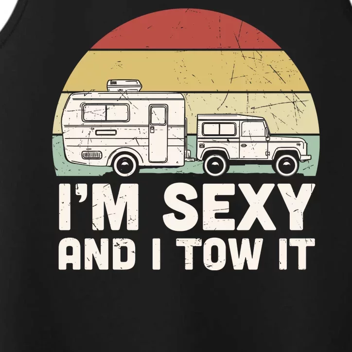 Camping I'm Sexy And I Tow It Funny Retro Sunset Performance Tank