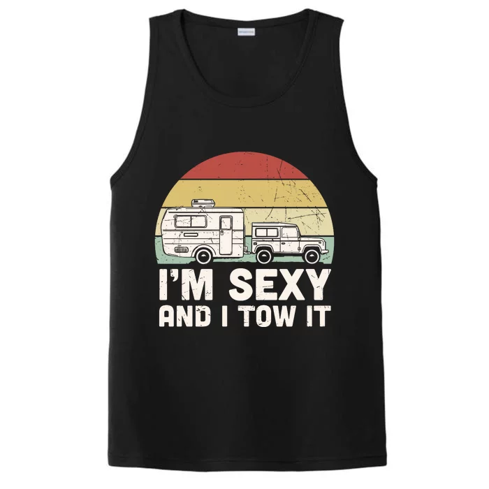 Camping I'm Sexy And I Tow It Funny Retro Sunset Performance Tank