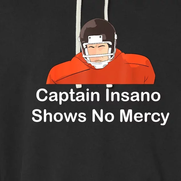 Captain Insano Shows No Mercy Garment-Dyed Fleece Hoodie