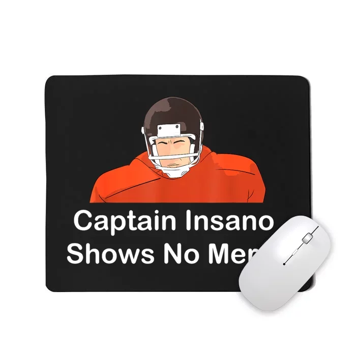 Captain Insano Shows No Mercy Mousepad