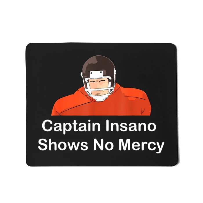 Captain Insano Shows No Mercy Mousepad