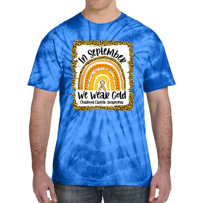 Childhood In September We Wear Gold Rainbow Childhood Cancer Tie-Dye T-Shirt