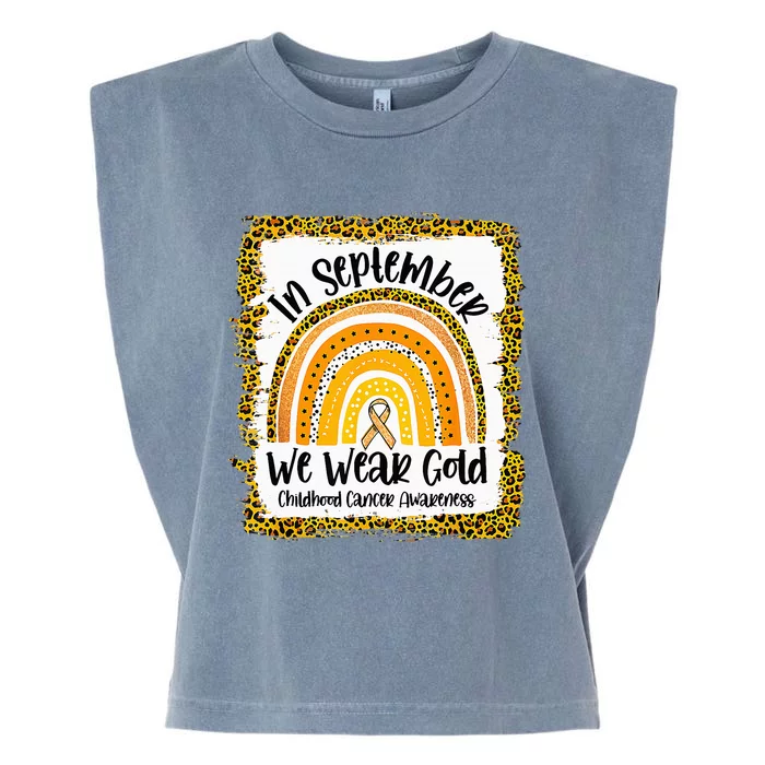 Childhood In September We Wear Gold Rainbow Childhood Cancer Garment-Dyed Women's Muscle Tee