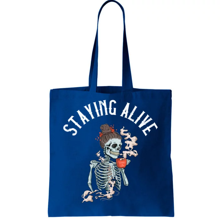 Coffee Ing Skeleton Staying Alive Vintage Gift Tote Bag