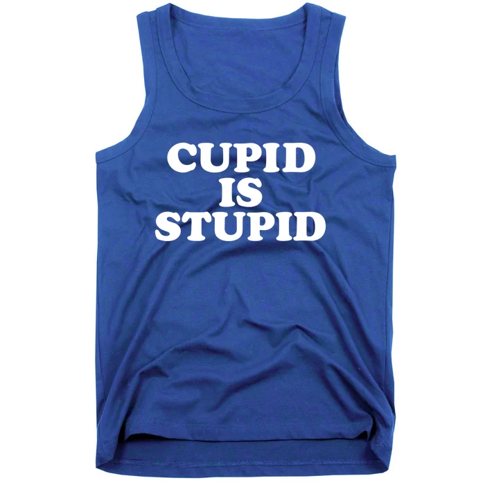 Cupid Is Stupid Anti Valentines Singles Awareness Day Meaningful Gift Tank Top