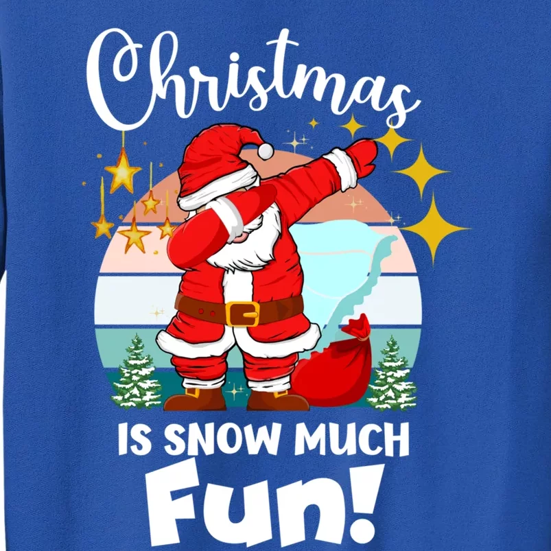 Christmas Is Snow Much Fun Xmas Puns Dabbing Santa Funny Gift Sweatshirt