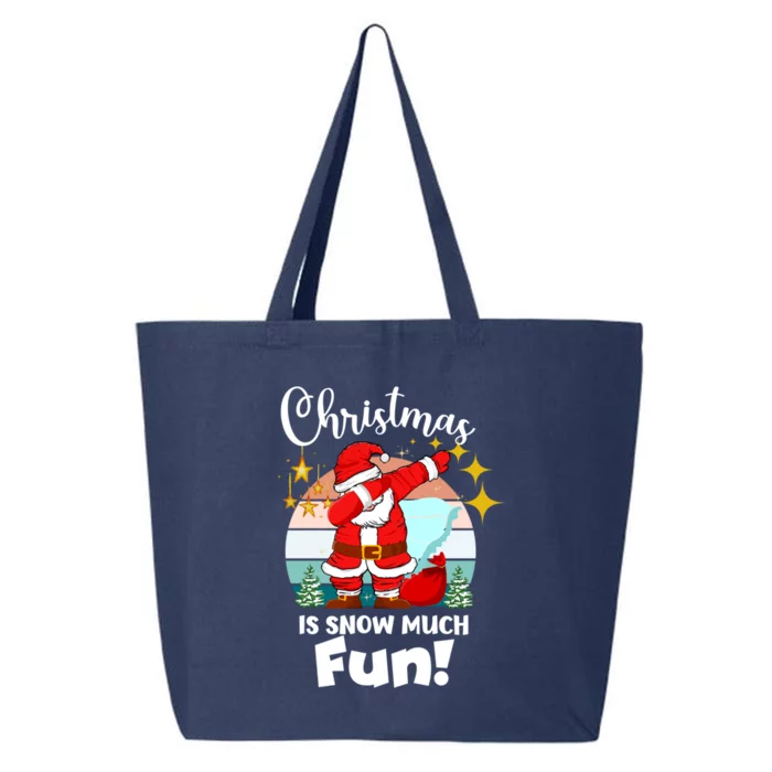 Christmas Is Snow Much Fun Xmas Puns Dabbing Santa Funny Gift 25L Jumbo Tote