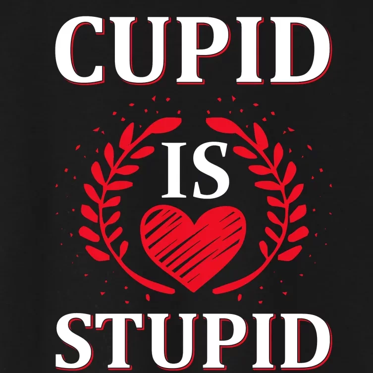 Cupid Is Stupid Women's Crop Top Tee