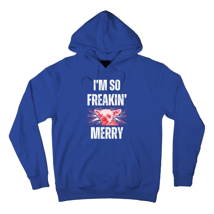 Christmas IM So Freaking Merry Scary Chihuahua Dog Gift Tall Hoodie