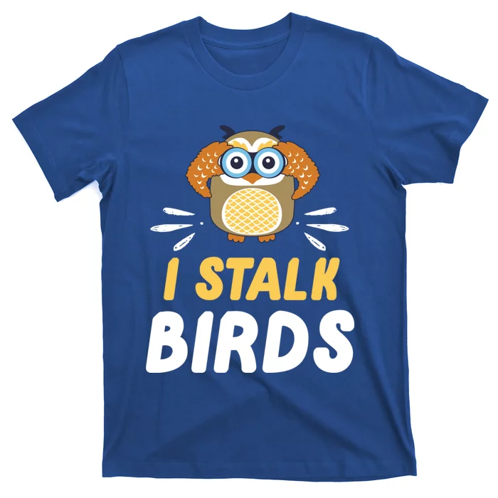 Cute I Stalk Birds Binocular Owl Bird Owners Gift T-Shirt