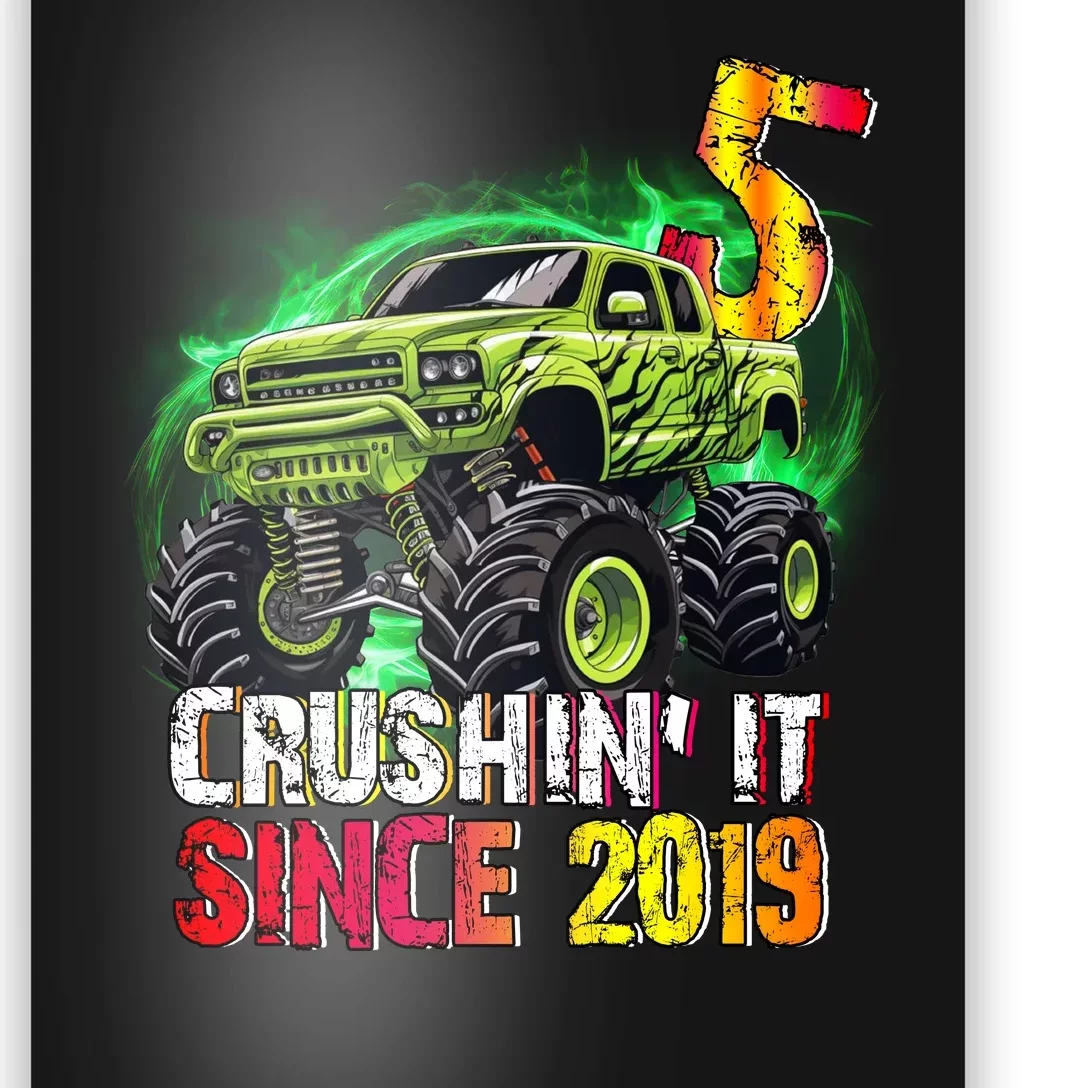 Crushin It Since 2019 5 Year Old Monster Truck Poster