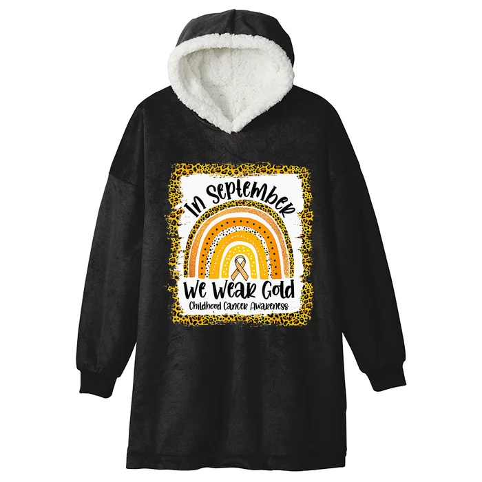 Childhood In September We Wear Gold Rainbow Childhood Cancer Hooded Wearable Blanket